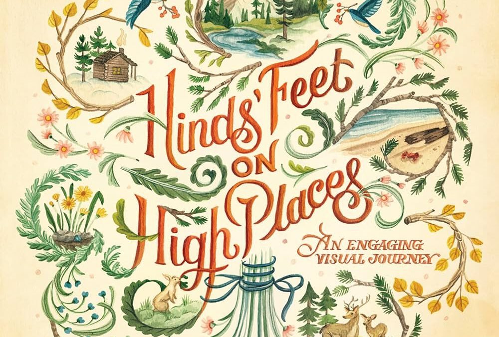 Hinds’ Feet On High Places